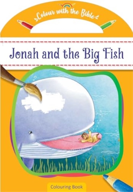 Colour with the Bible: Jonah and the Big Fish, Paperback / softback Book
