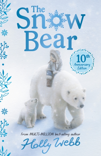 The Snow Bear 10th Anniversary Edition, Paperback / softback Book