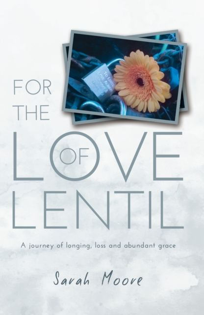 For the Love of Lentil, Paperback / softback Book