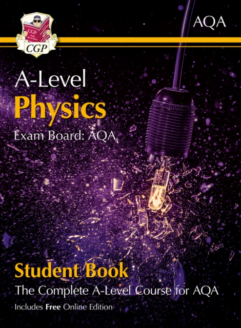 A-Level Physics for AQA: Year 1 & 2 Student Book with Online Edition, Multiple-component retail product, part(s) enclose Book