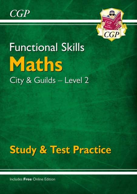Functional Skills Maths: City & Guilds Level 2 - Study & Test Practice, Paperback / softback Book