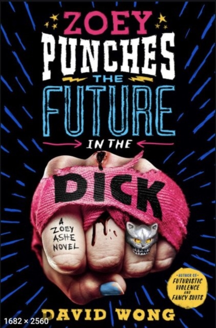 Zoey Punches the Future in the Dick, Paperback / softback Book