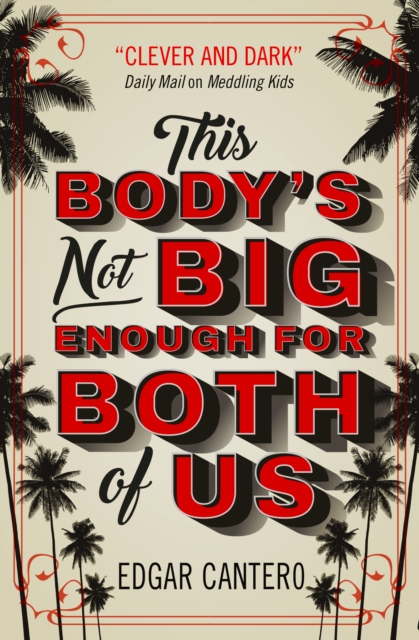 This Body's Not Big Enough for Both of Us, Paperback / softback Book
