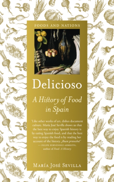 Delicioso : A History of Food in Spain, EPUB eBook