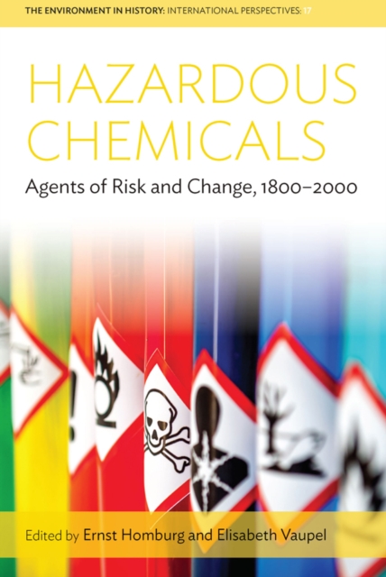 Hazardous Chemicals : Agents of Risk and Change, 1800-2000, EPUB eBook