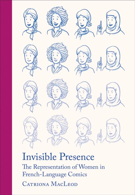 Invisible Presence : The Representation of Women in French-Language Comics, PDF eBook