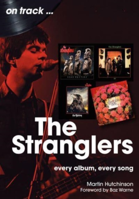 The Stranglers On Track : Every Album, Every Song, Paperback / softback Book