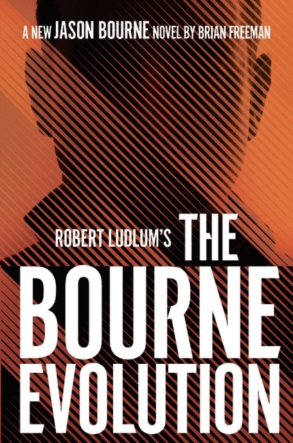 Robert Ludlum's (TM) The Bourne Evolution, Hardback Book