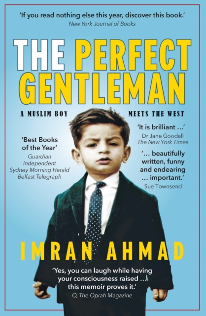 The Perfect Gentleman: a Muslim boy meets the West, Paperback / softback Book