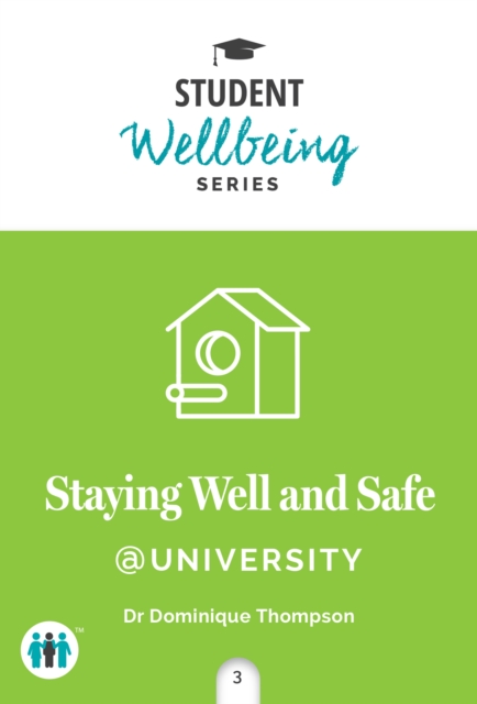 Staying Well and Safe at University, Paperback / softback Book