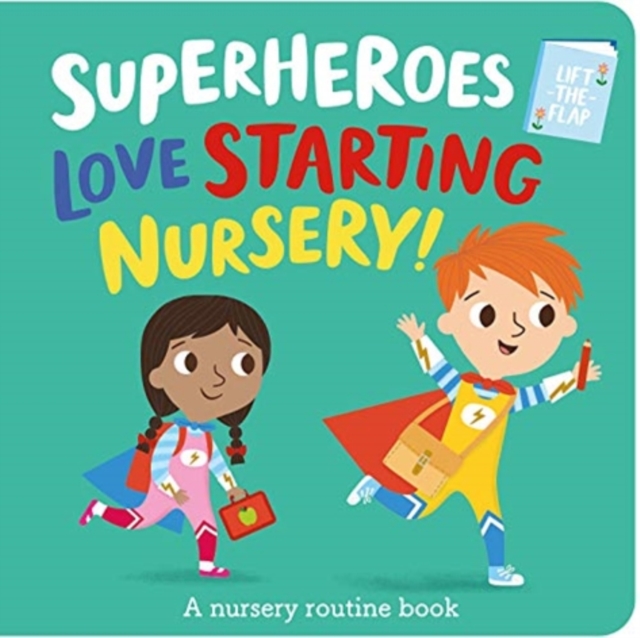 Superheroes LOVE Starting Nursery!, Board book Book