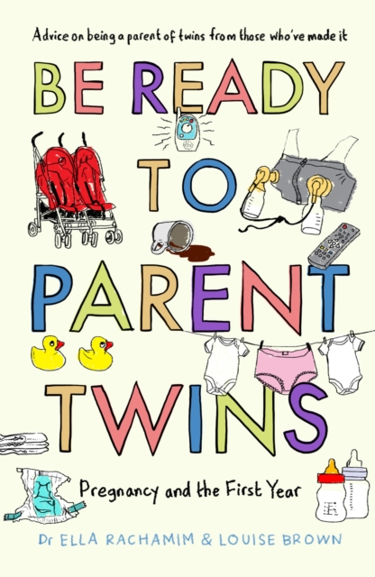 Be Ready to Parent Twins : Pregnancy and the First Year, EPUB eBook