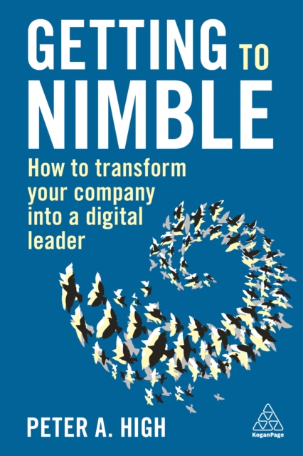 Getting to Nimble : How to Transform Your Company into a Digital Leader, EPUB eBook