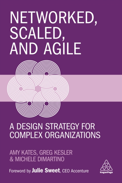 Networked, Scaled, and Agile : A Design Strategy for Complex Organizations, EPUB eBook