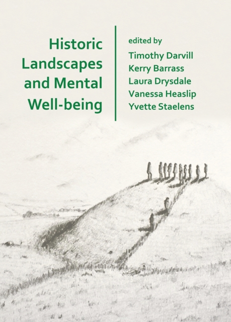 Historic Landscapes and Mental Well-being, Paperback / softback Book