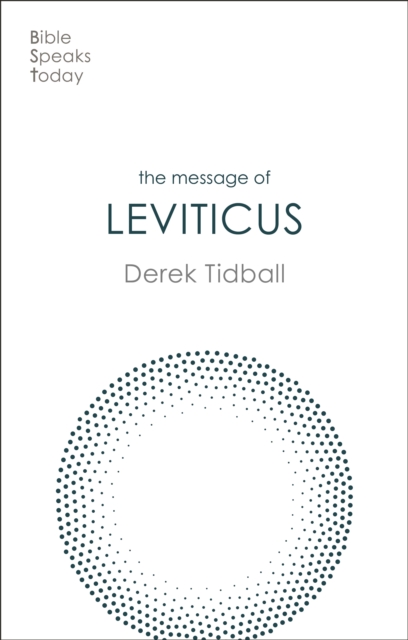 The Message of Leviticus : Free To Be Holy, Paperback / softback Book
