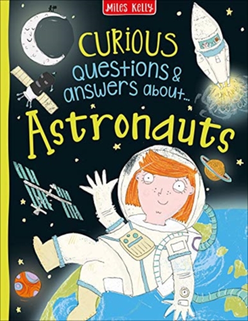 Curious Questions & Answers about Astronauts, Hardback Book