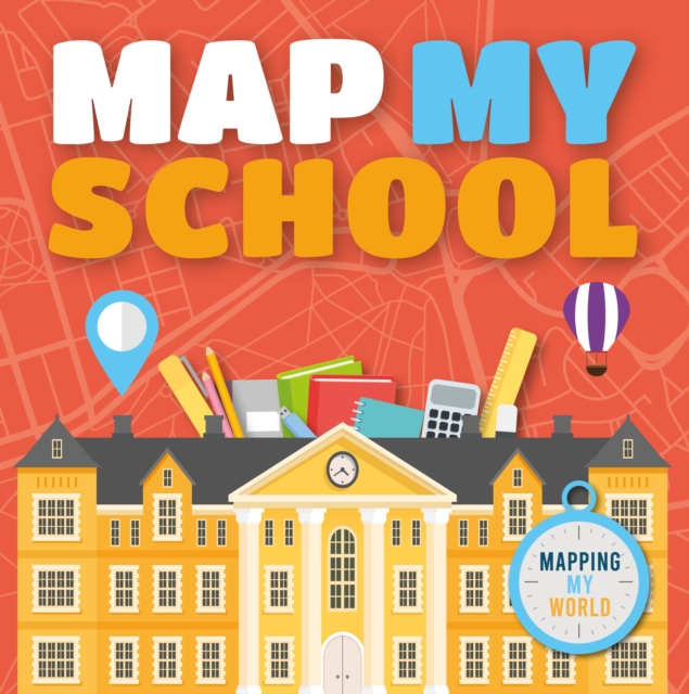 Map My School, Paperback / softback Book