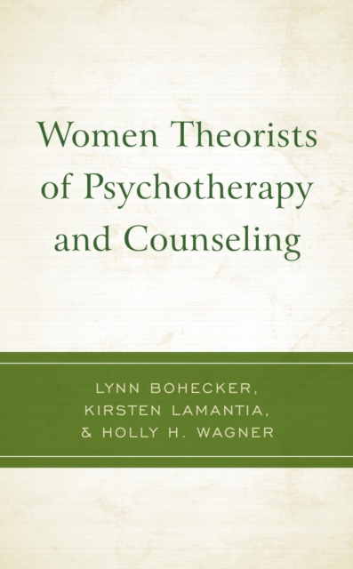 Women Theorists of Psychotherapy and Counseling, EPUB eBook
