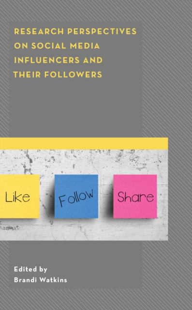 Research Perspectives on Social Media Influencers and their Followers, Hardback Book