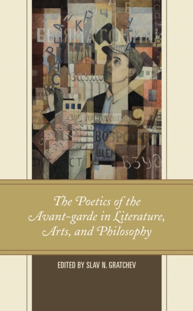 Poetics of the Avant-garde in Literature, Arts, and Philosophy, EPUB eBook