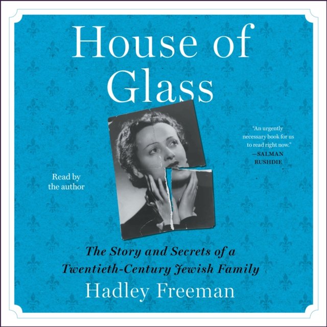 House of Glass : The Story and Secrets of a Twentieth-Century Jewish Family, eAudiobook MP3 eaudioBook