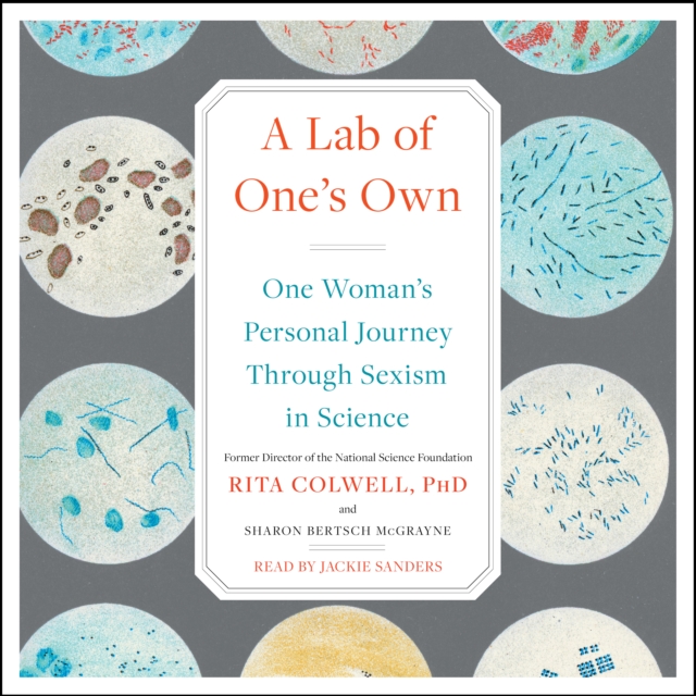 A Lab of One's Own : One Woman's Personal Journey Through Sexism in Science, eAudiobook MP3 eaudioBook
