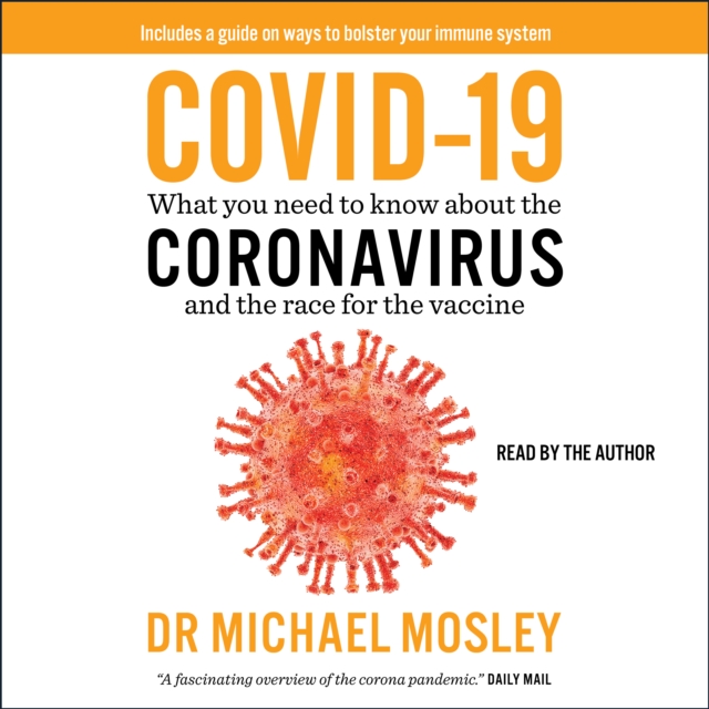 COVID-19 : Everything You Need to Know about the Corona Virus and the Race for the Vaccine, eAudiobook MP3 eaudioBook