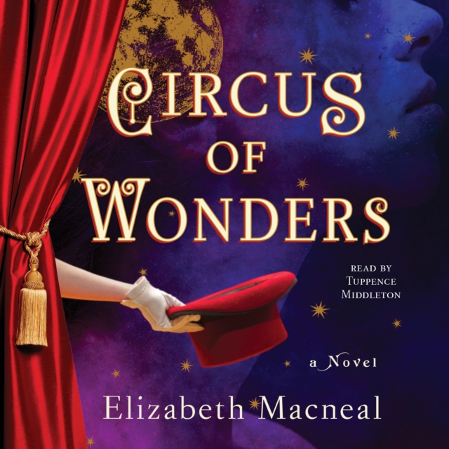 Circus of Wonders : A Novel, eAudiobook MP3 eaudioBook