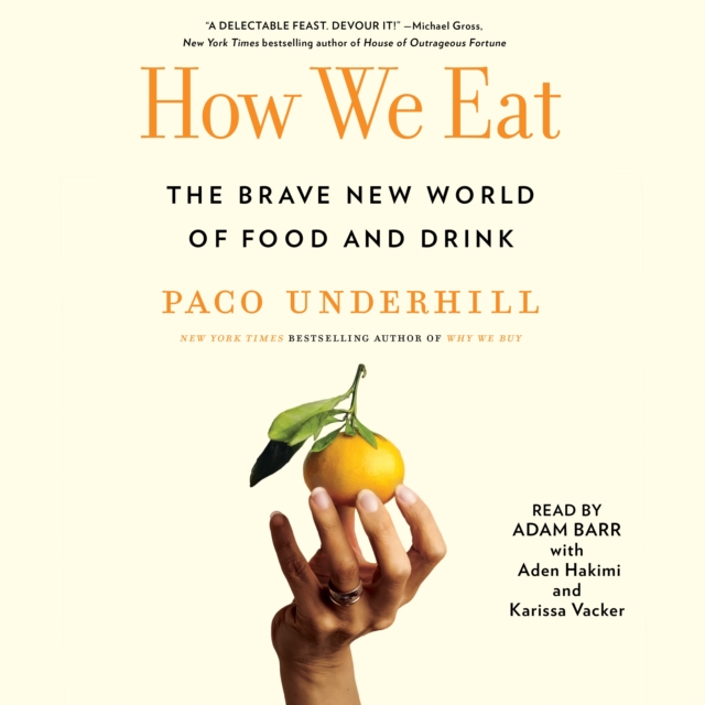 How We Eat : The Brave New World of Food and Drink, eAudiobook MP3 eaudioBook