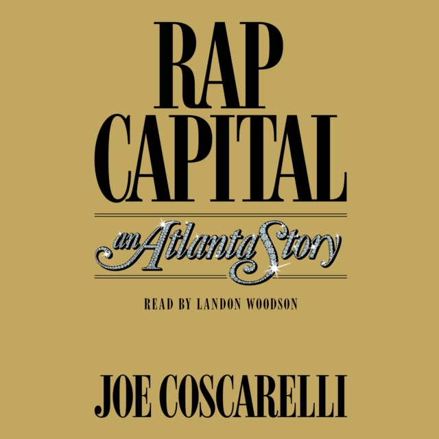 Rap Capital : An Atlanta Story, eAudiobook MP3 eaudioBook