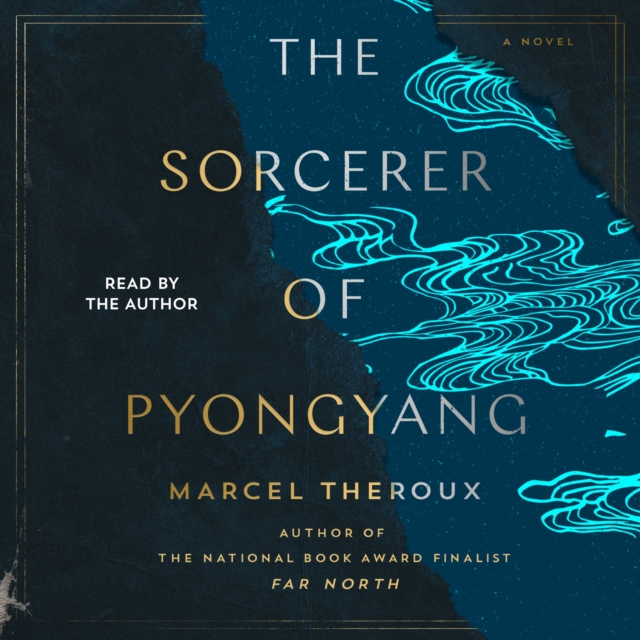 The Sorcerer of Pyongyang : A Novel, eAudiobook MP3 eaudioBook
