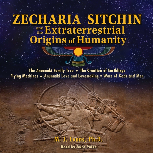 Zecharia Sitchin and the Extraterrestrial Origins of Humanity, eAudiobook MP3 eaudioBook