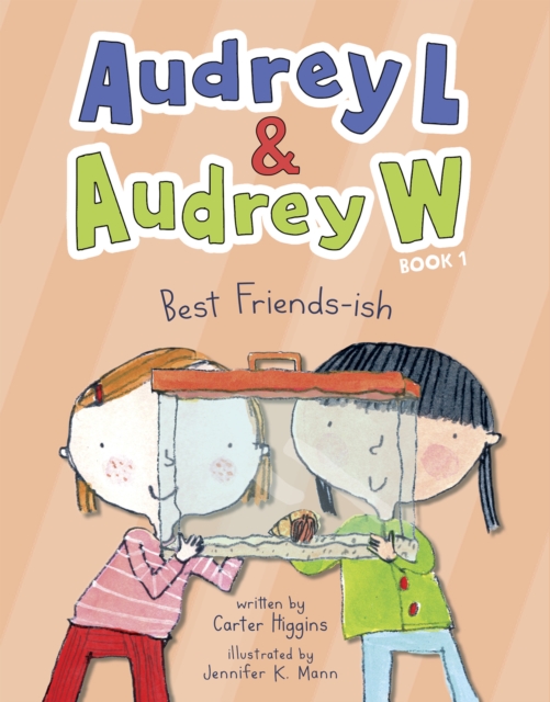 Audrey L and Audrey W: Best Friends-ish : Book 1, EPUB eBook