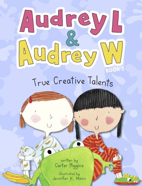 Audrey L and Audrey W: True Creative Talents : Book 2, EPUB eBook