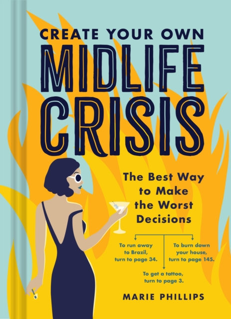 Create Your Own Midlife Crisis : The Best Way to Make the Worst Decisions, EPUB eBook