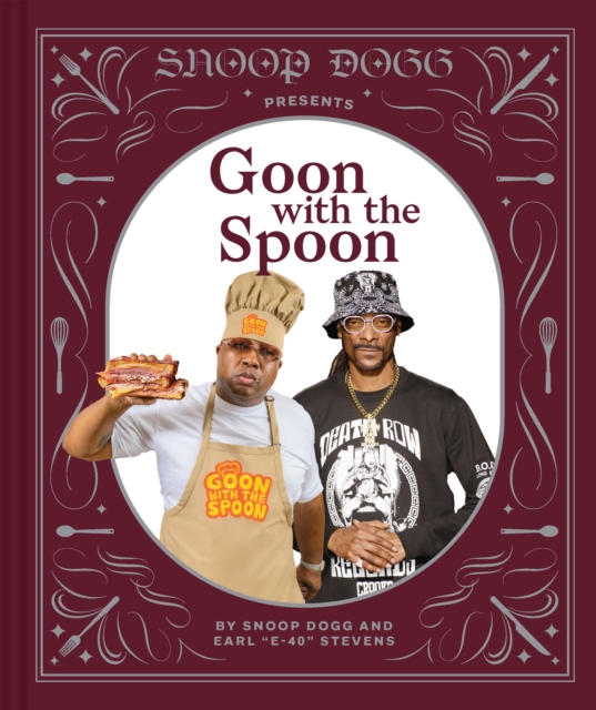 Snoop Dogg Presents Goon with the Spoon, Hardback Book