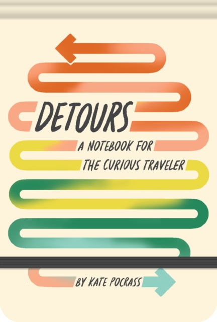 Detours : A Notebook for the Curious Traveler, Diary or journal Book