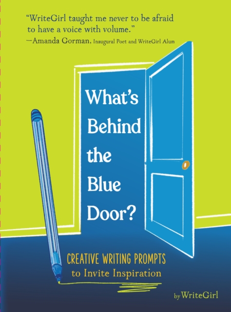 What's Behind the Blue Door? : 75 Creative Prompts to Inspire Writing, Diary or journal Book