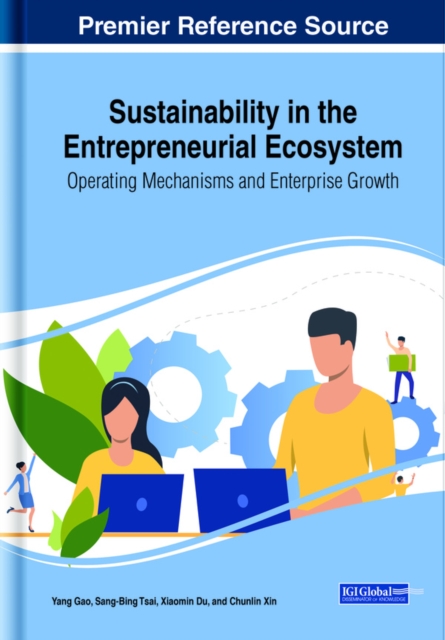 Sustainability in the Entrepreneurial Ecosystem: Operating Mechanisms and Enterprise Growth, EPUB eBook