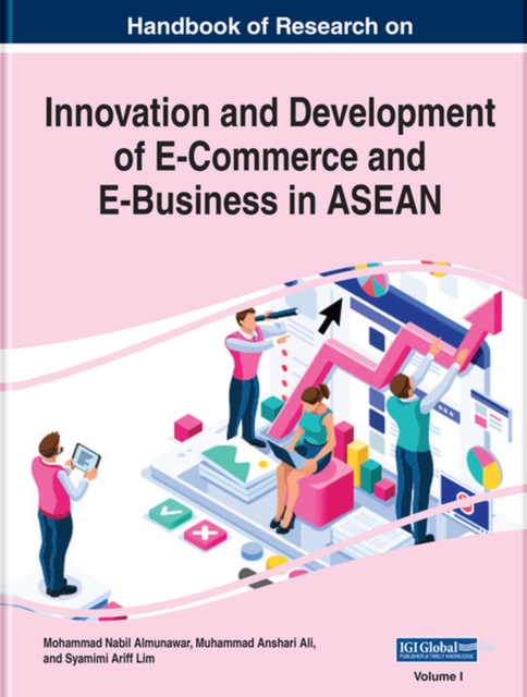 Handbook of Research on Innovation and Development of E-Commerce and E-Business in ASEAN (2 Volumes), Hardback Book