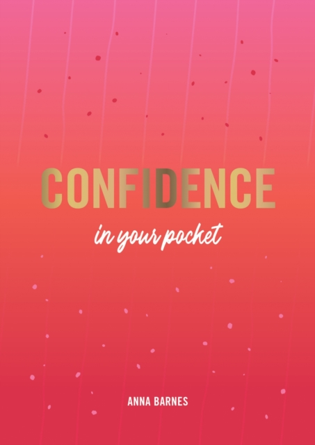 Confidence in Your Pocket : Tips and Advice for a More Confident You, EPUB eBook