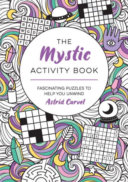 The Mystic Activity Book : Fascinating Puzzles to Help You Unwind, Paperback / softback Book