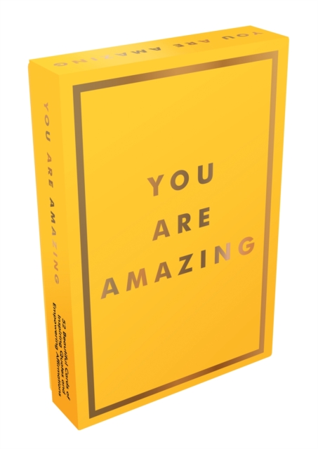 You Are Amazing : 52 Uplifting Cards to Fill You with Joy, Cards Book