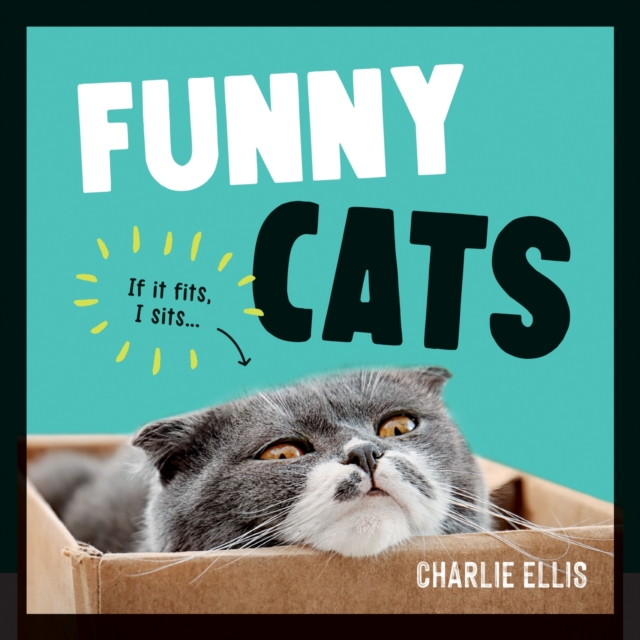 Funny Cats : A Hilarious Collection of the World's Funniest Felines and Most Relatable Memes, EPUB eBook