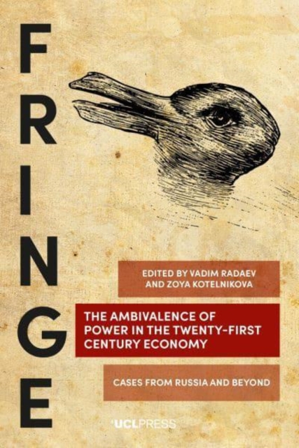 The Ambivalence of Power in the Twenty-First Century Economy : Cases from Russia and Beyond, Hardback Book