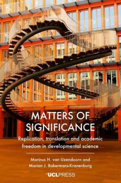 Matters of Significance : Replication, Translation and Academic Freedom in Developmental Science, Hardback Book