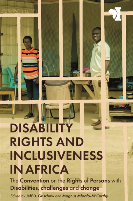 Disability Rights and Inclusiveness in Africa : The Convention on the Rights of Persons with Disabilities, challenges and change, EPUB eBook