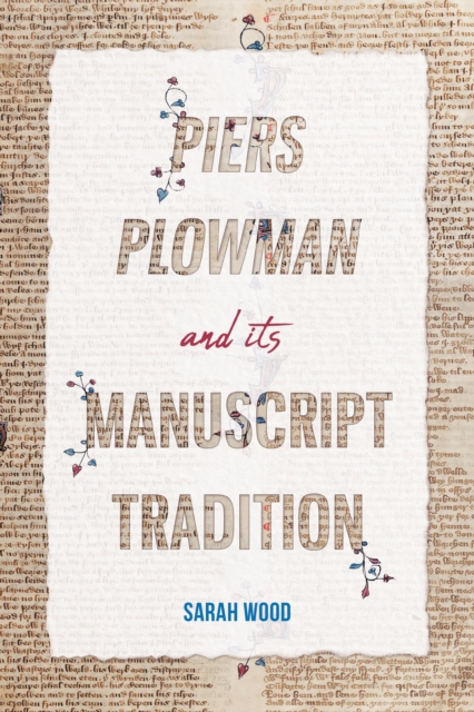 <I>Piers Plowman</I> and its Manuscript Tradition, EPUB eBook