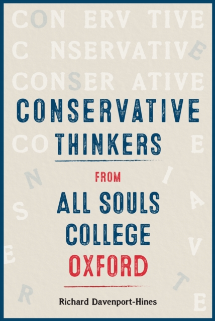 Conservative Thinkers from All Souls College Oxford, EPUB eBook